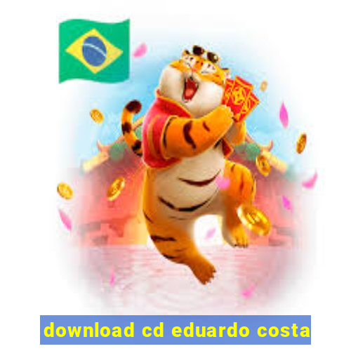 download cd eduardo costa